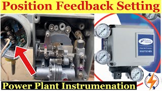 Control Valve Position Feedback Transmitter Setting | Zero and Span Set