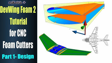 DevWing Foam 2 Tutorial Part 1 - Design - for CNC Foam Cutters