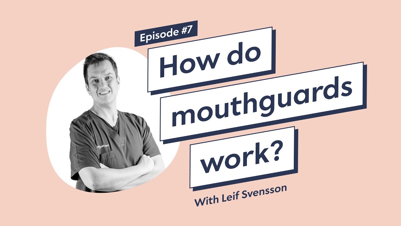 Pearlii Podcast How do mouthguards work? YouTube