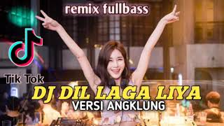 DJ TIKTOK TERBARU DIL LAGA LIYA (SLOW REMIX DJ IMUT) GHEA YOUBI