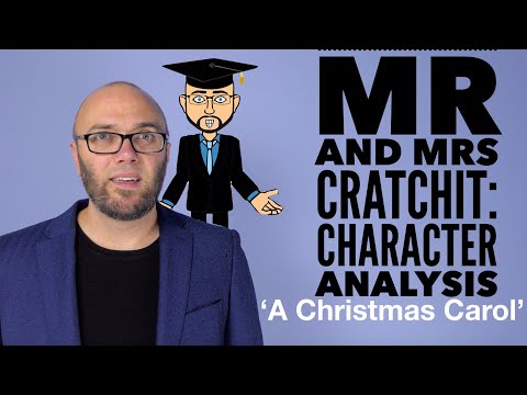 Mr & Mrs Cratchit: Character Analysis (animated and updated)
