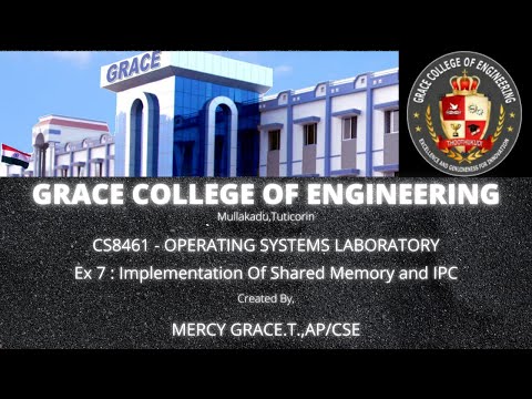 GRACE COE – CSE – CS8461 – OPERATING SYSTEM LAB EX NO :7– IMPLEMENTATION OF SHARDED MEMORY AND IPC