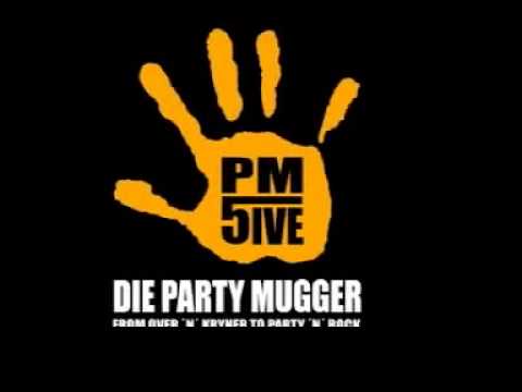 Pm5 Die Partymugger