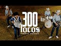 300 Locos - Panchito Arredondo - DEL Records 2021