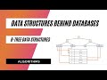 Data Structures (B-Trees) Behind Databases and the External Memory