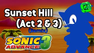 Sunset Hill Act 2 & 3 Remix - Sonic Advance 3