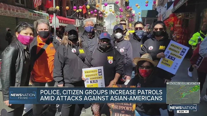 Police, Citizen groups increase patrols amid attacks against Asian Americans
