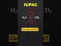Most Important IUPAC Naming – ये Organic Chemistry का Game Changer Topic है! #10th #12th