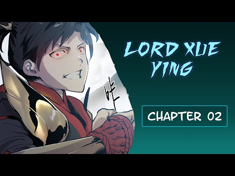 Lord Xue Ying | Snow Eagle Lord Chapter 02 (English)