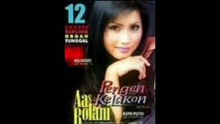 pengen kelakon ( aas rolani )