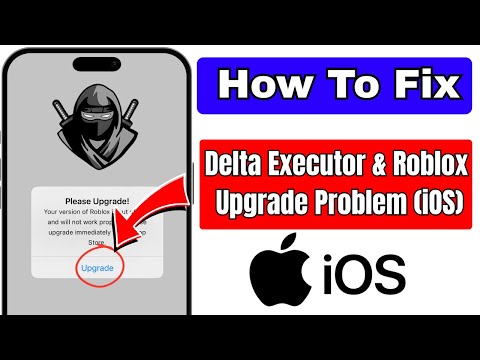 How to Fix Delta Executor & Roblox “Upgrade Required” Problem on iOS | Working Fix 2026