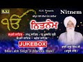 Nitnem | (ਨਿਤਨੇਮ) | Full Path | Gurbani | Bhai Labh Singh Ji | Manoke Wale | N.V.I. Nanaksar | Mp3 Song