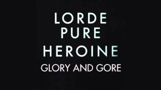 Lorde "Glory and Glore and Team " mashup