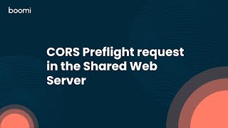 CORS Preflight request in the Shared Web Server