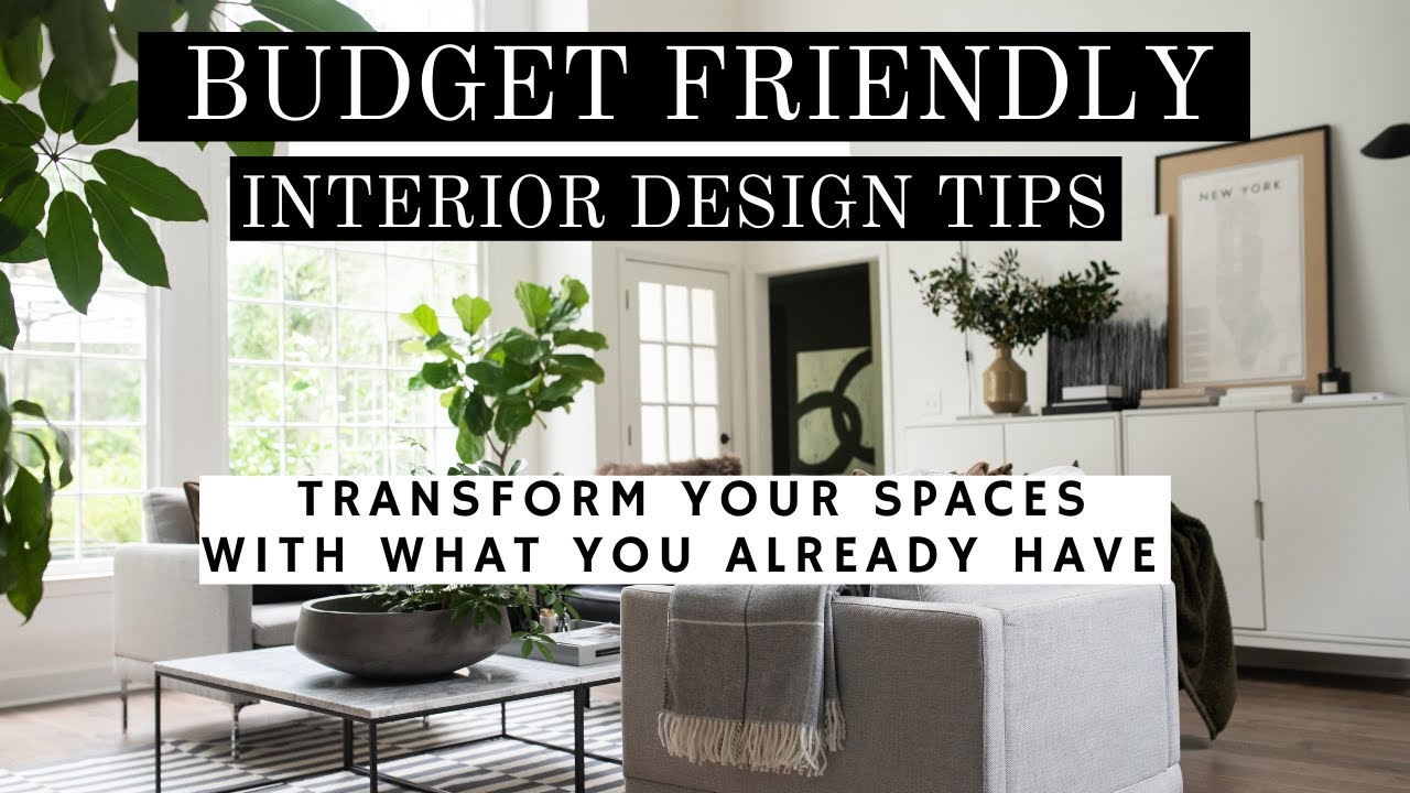 BUDGET FRIENDLY INTERIOR DESIGN TIPS : HOME DECOR TIPS TO REDECORATE ...
