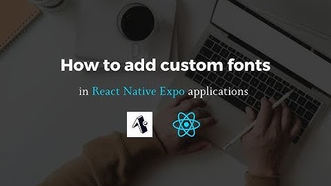 How to use google fonts in react native (Expo) | React Native Expo