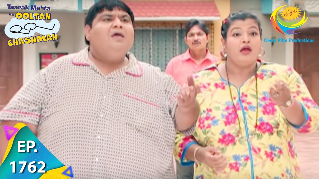 Taarak Mehta Ka Ooltah Chashmah - Episode 1762 - Full Episode