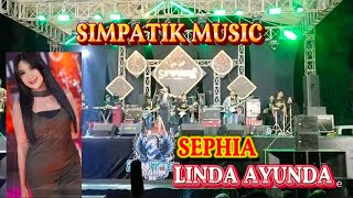 SEPHIA - LINDA AYUNDA - SIMPATIK MUSIC LIVE MADIREDO PUJON MALANG