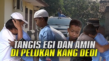 AMIN NASIHATI EGI AGAR RAJIN NGAJI | EGI PELUK KANG DEDI MINTA DO