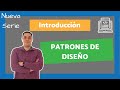 Introducción a los patrones de diseño - Nueva Serie