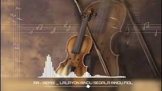 LALAYON FIOL TERBARU - Rindu Segala Rindu ( REMIX )