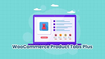 Organize Product Pages Like a Pro | WooCommerce Product Tabs Plus
