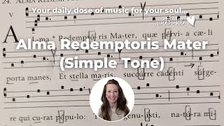 Alma Redemptoris Mater (Simple Tone) - Gregorian Chant