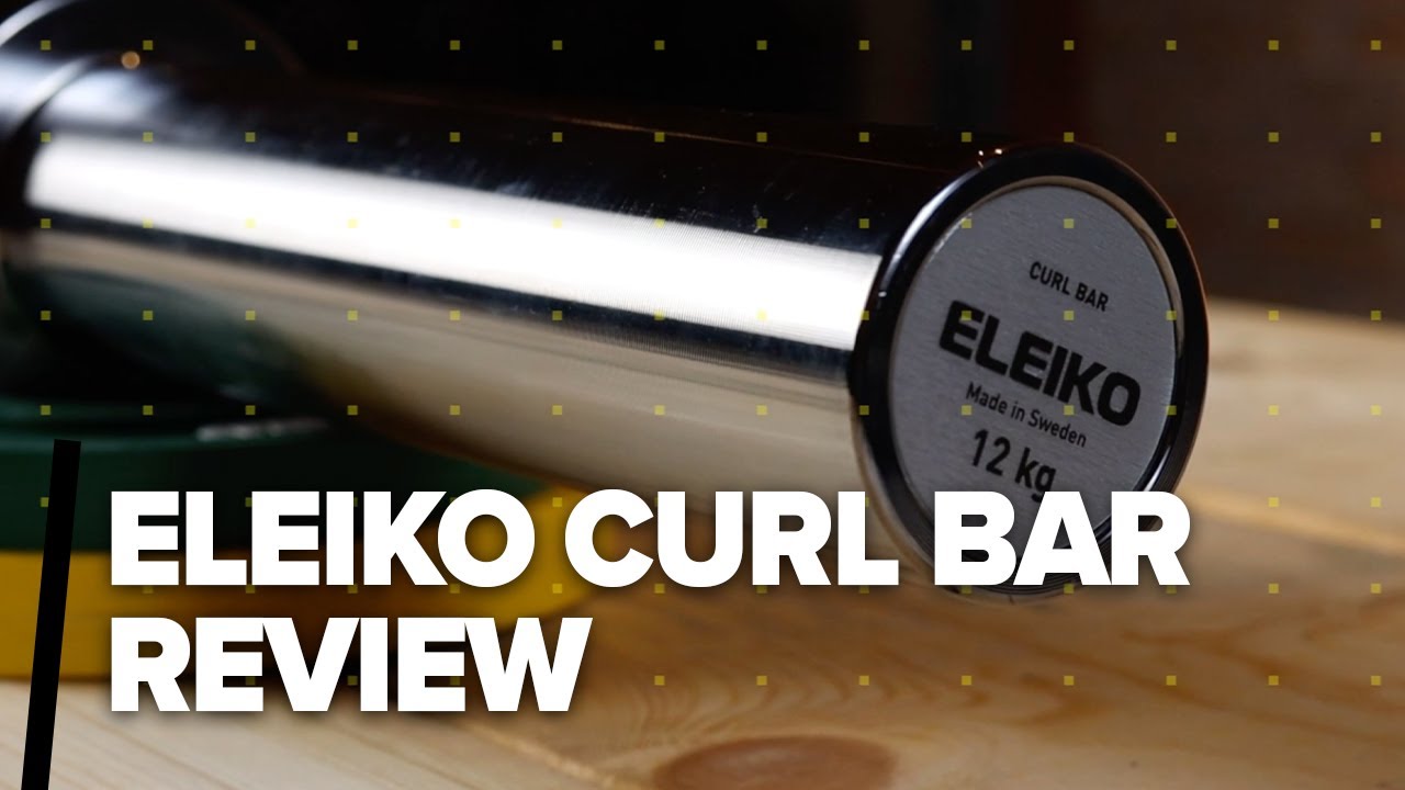 The ULTIMATE Eleiko Curl Bar Review TheRack.Co YouTube