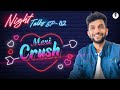 My crush  night talks ep  02   live vedantu amritraj