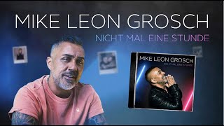 Video thumbnail of "Mike Leon Grosch -- Nicht mal eine Stunde (Official Video)"