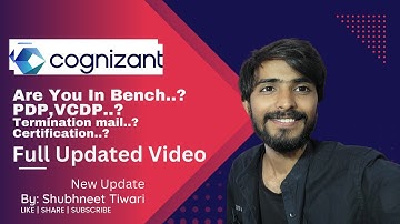 Cognizant Bench Related Update, PDP, VCDP, Termination | Cognizant Update | by @shubhneet_tiwari