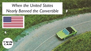 When the United States Nearly Banned Convertible Cars