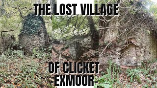 WE FOUND THE LOST VILLAGE OF CLICKET ON EXMOOR 😯👻