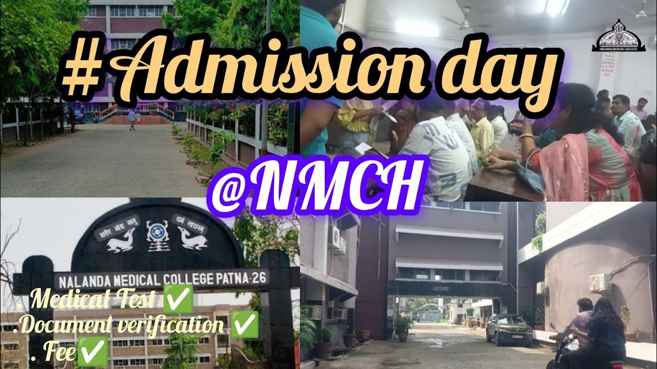 ✨ Admission Day in NMCH Patna [Nalanda Medical College and Hospital Patna]🩺