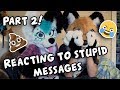 Reacting to stupid messages part 2! Feat. Faux Films~ Salty Skye #5