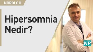 Hipersomnia Nedir?