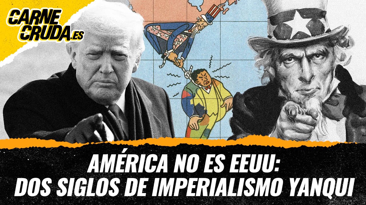 T12x74 - América no es EEUU: dos siglos de imperialismo yanqui (CON PUTOMIKEL - CARNE CRUDA)