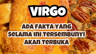 VIRGO✨ADA FAKTA YANG SELAMA INI TERSEMBUNYI AKAN TERBUKA VIRGO