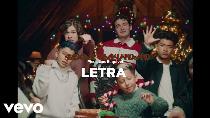 Picus, Los Esquivel - LOCA NAVIDAD (letra)