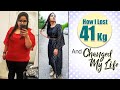 Weight loss story how i lost 41 kg after being called an aunty  fat to fit journey