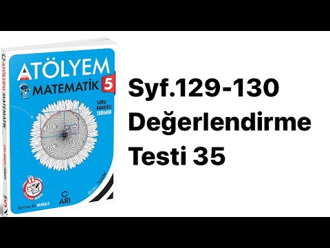 5.SINIF ATÖLYEM S.129-130 DEĞERLENDİRME TESTİ 35