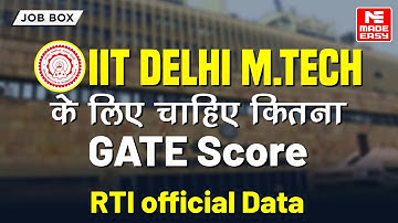 M.Tech in IIT Delhi | GATE Score Cutoff According to RTI Data | MADE EASY