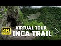 INCA TRAIL VIRTUAL HIKE