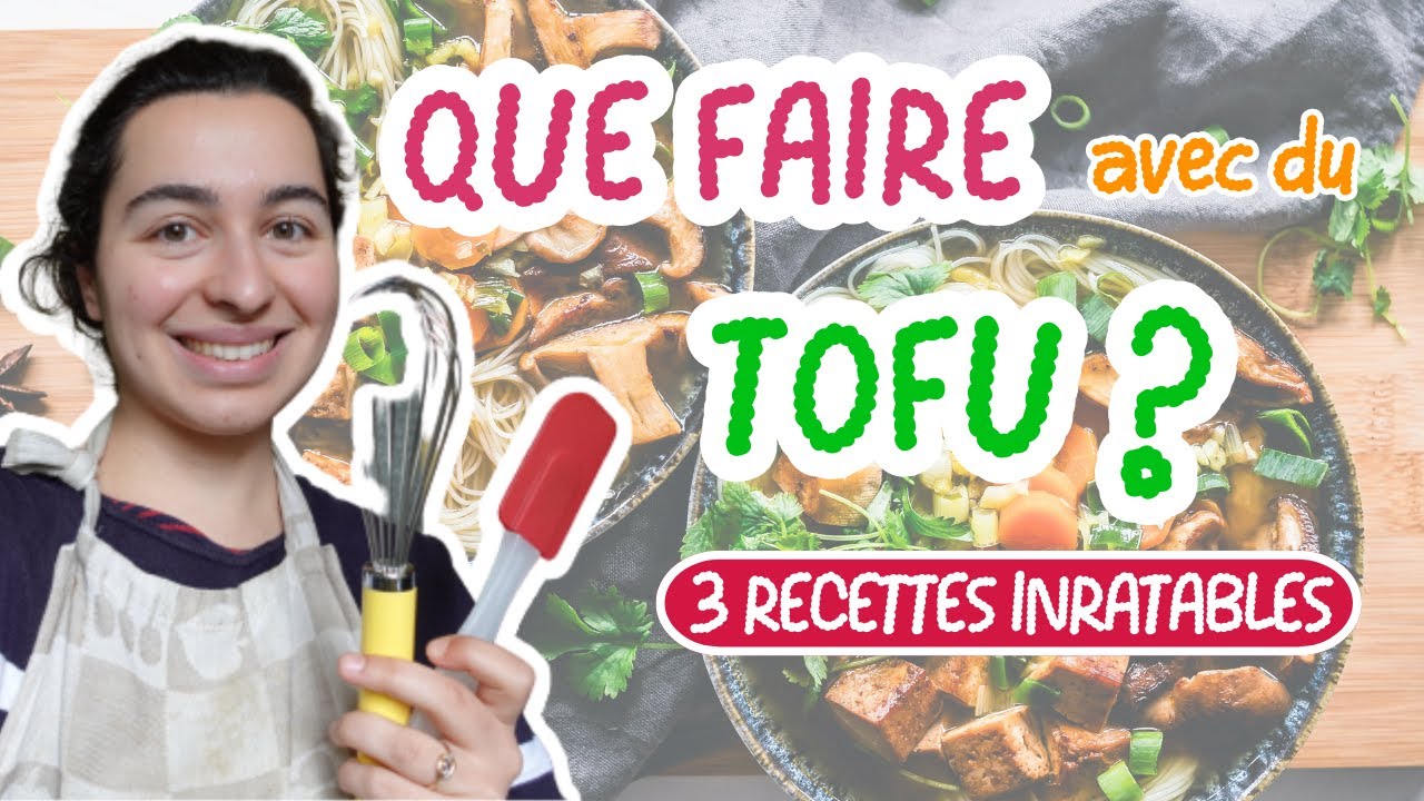 3 RECETTES POUR (ENFIN) AIMER LE TOFU ! Comment le cuisiner ? Vegan, Facile & Sans gluten
