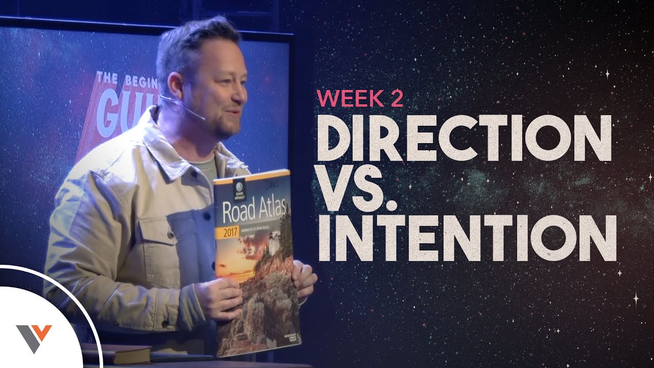 Direction Vs. Intention | The Beginner's Guide To Predicting Your Future | Week 2
