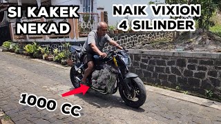 kakek ini nekat coba Vixion 4 silinder