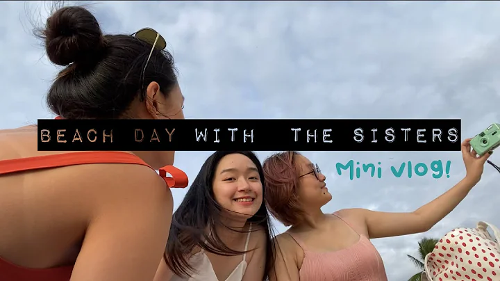 BEACH DAY WITH THE SISTERS (a mini vlog)