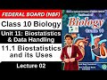 Biostatistics & its Uses | Chapter 11 Biostatistics & Data Handling | Class 10 Biology Federal 2025