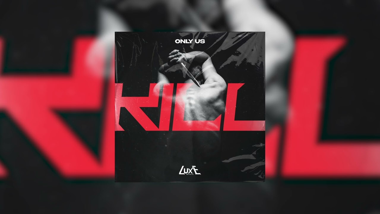 Watch Only us - KILL on YouTube Watch Only us - KILL on YouTube