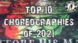 Top-10 Choreographies of 2021 || Ultras World